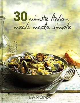 Couverture du produit · 30 Minute Italian Meals Made Simple