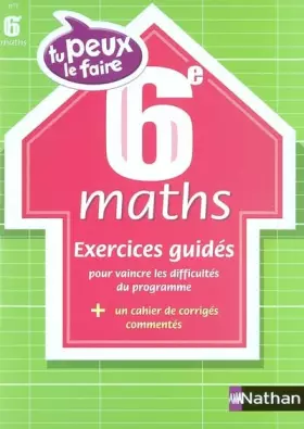 Couverture du produit · Tu peux le faire : Maths, 6e - 11-12 ans