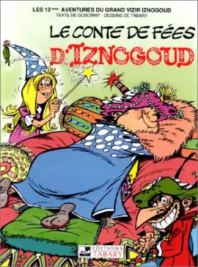 Couverture du produit · Iznogoud, tome 12 : Le conte de fées d'Iznogoud