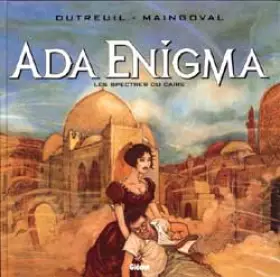 Couverture du produit · Ada Enigma, tome 1 : Les spectres du Caire