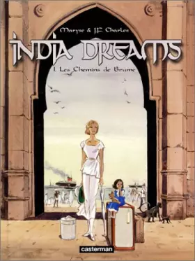 Couverture du produit · India Dreams, tome 1 : Les Chemins de brume