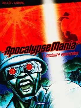 Couverture du produit · Apocalypse Mania, tome 1 : Couleurs spectrales
