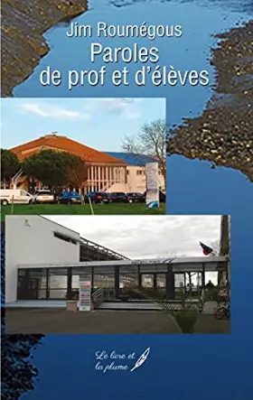 Couverture du produit · PAROLES DE PROFS ET D'ELEVES