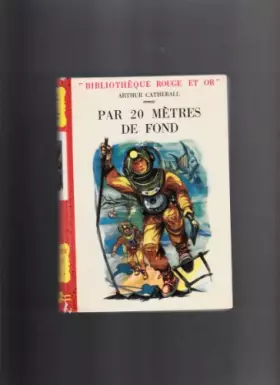 Couverture du produit · Par 20 mètres de fond - Illustrations de Henri Dimpre