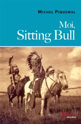 Couverture du produit · Moi, Sitting Bull