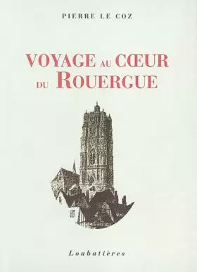 Couverture du produit · Voyage au coeur du Rouergue