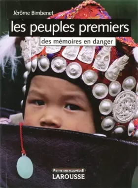 Couverture du produit · Les peuples premiers : Des mémoires en danger
