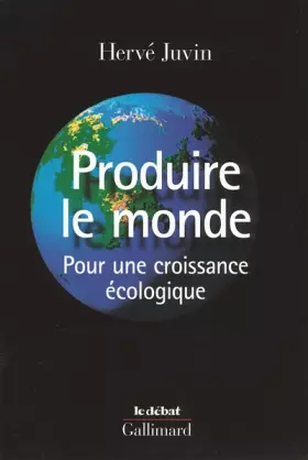 Couverture du produit · Produire le monde: Pour une croissance écologique