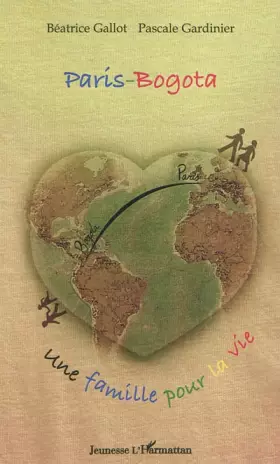 Couverture du produit · Paris-Bogota: Une famille pour la vie