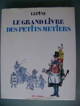 Couverture du produit · Le grand livre des petits métiers