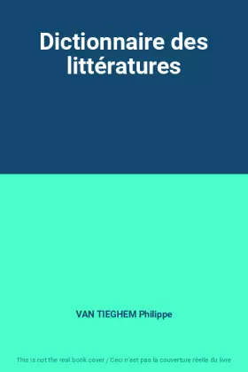 Couverture du produit · Dictionnaire des littératures