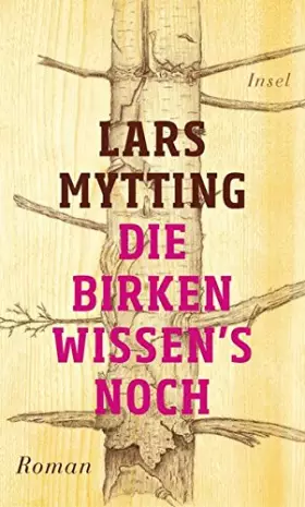 Couverture du produit · Die Birken wissen's noch: Roman
