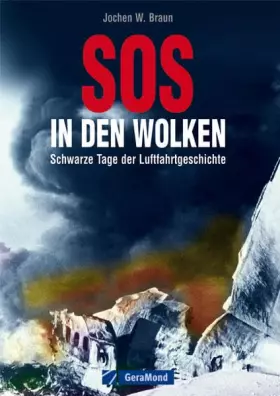 Couverture du produit · SOS in den Wolken: Schwarze Tage der Luftfahrtgeschichte