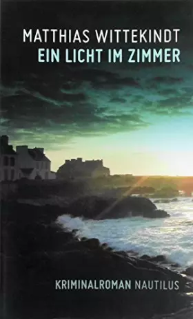 Couverture du produit · Ein Licht im Zimmer: Kriminalroman