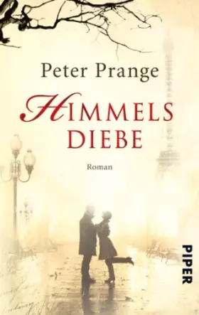 Couverture du produit · Himmelsdiebe: Roman (Piper Taschenbuch, Band 27342)
