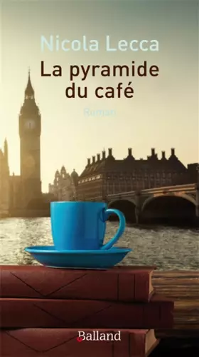 Couverture du produit · La pyramide du cafe