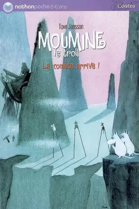 Couverture du produit · Moumine le troll : La comète arrive !
