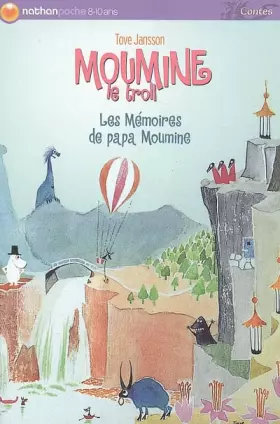 Couverture du produit · Moumine le troll, Tome 3 : Les Mémoires de papa Moumine