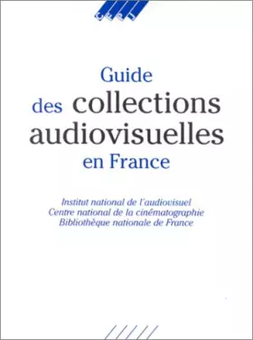 Couverture du produit · Guide des collections audiovisuelles en France