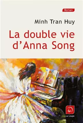Couverture du produit · La double vie d'Anna Song (grands caractères)
