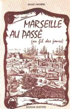 Couverture du produit · Marseille au passe