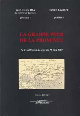 Couverture du produit · La Grande peur de la Provence : Le tremblement de terre du 11 juin 1909