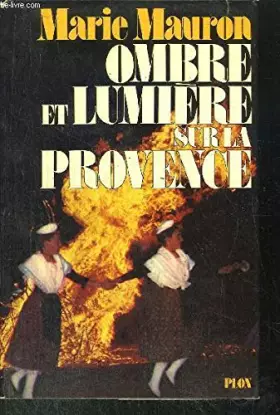 Couverture du produit · Ombre et lumière sur la Provence.