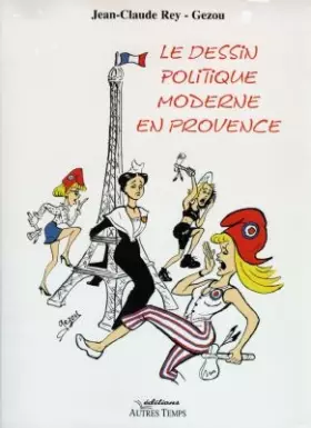Couverture du produit · Le dessin politique moderne en Provence
