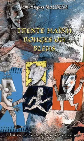 Couverture du produit · Trente haïku rouges ou bleus