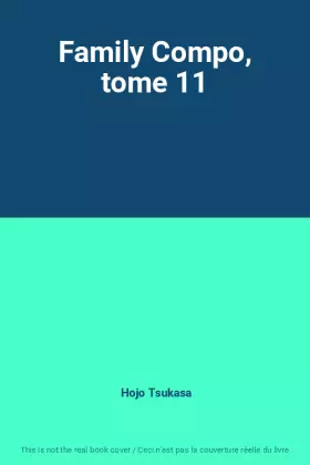 Couverture du produit · Family Compo, tome 11