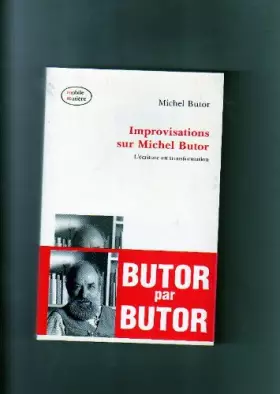 Couverture du produit · Improvisations sur Michel Butor : L'écriture en transformation