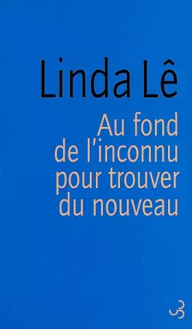 Couverture du produit · Au fond de l'inconnu pour trouver du nouveau