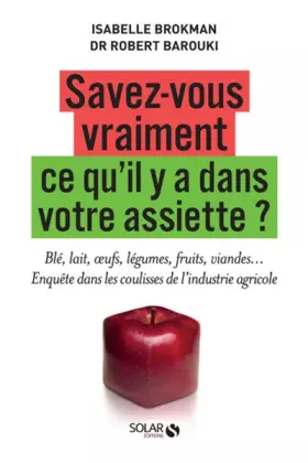 Couverture du produit · Savez-vous vraiment ce qu'il y a dans votre assiette