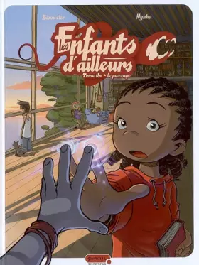 Couverture du produit · Les enfants d'ailleurs : Tome 1 : Le Passage