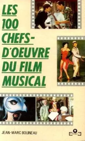 Couverture du produit · Les 100 chefs-d'oeuvre du film musical