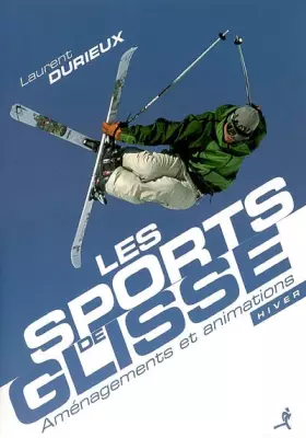 Couverture du produit · Les Sports de Glisse : Aménagements et animations en hiver