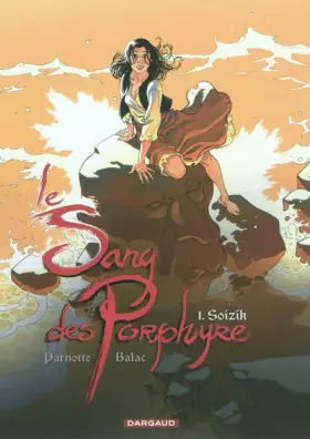 Couverture du produit · Le Sang des Porphyre - Tome 1 - Soizik (Logo rouge)