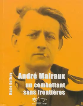 Couverture du produit · André Malraux : Un combattant sans frontières
