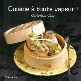 Couverture du produit · Cuisine à toute vapeur !