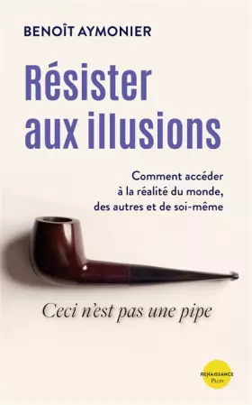 Couverture du produit · Résister aux illusions