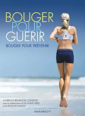 Couverture du produit · Bouger pour guérir : Bouger pour prévenir