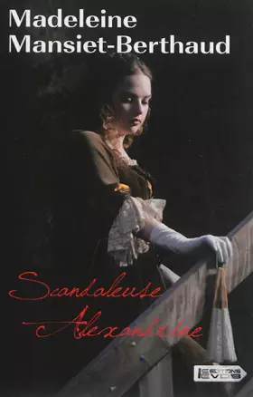 Couverture du produit · Scandaleuse Alexandrine