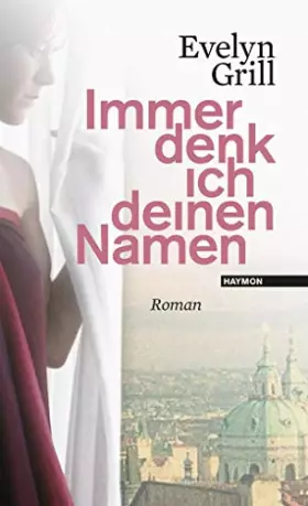 Couverture du produit · Immer denk ich deinen Namen: Roman