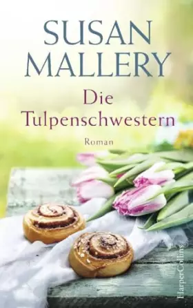 Couverture du produit · Die Tulpenschwestern: Roman