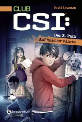 Couverture du produit · CLUB CSI: Der 3. Fall: Auf falscher Fährte