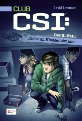Couverture du produit · CLUB CSI: Der 2. Fall: Diebe im Klassenzimmer