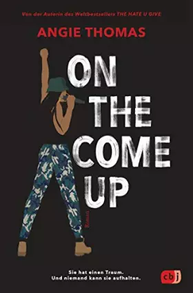 Couverture du produit · On The Come Up: Von der Autorin des Weltbestsellers »The Hate U Give«