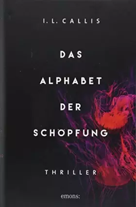 Couverture du produit · Das Alphabet der Schöpfung: Thriller