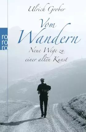 Couverture du produit · Vom Wandern: Neue Wege zu einer alten Kunst