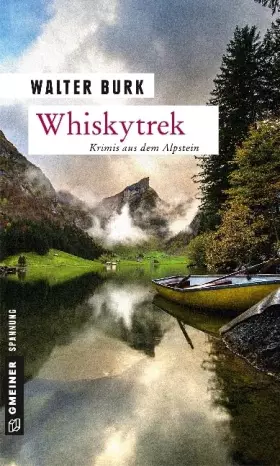 Couverture du produit · Whiskytrek: Krimis aus dem Alpstein (Kriminalromane im GMEINER-Verlag)